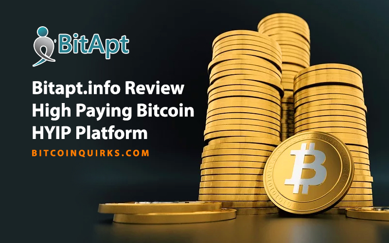Bitapt.info Review - High Paying Bitcoin HYIP Platform