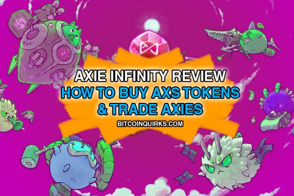 axie infinity review bitcoin quirks