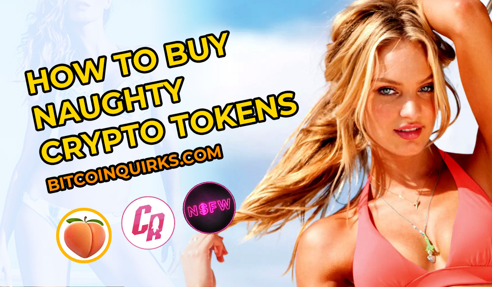 How To Buy Naughty Crypto Tokens - $PORNROCKET $CUMMIES $NSFW