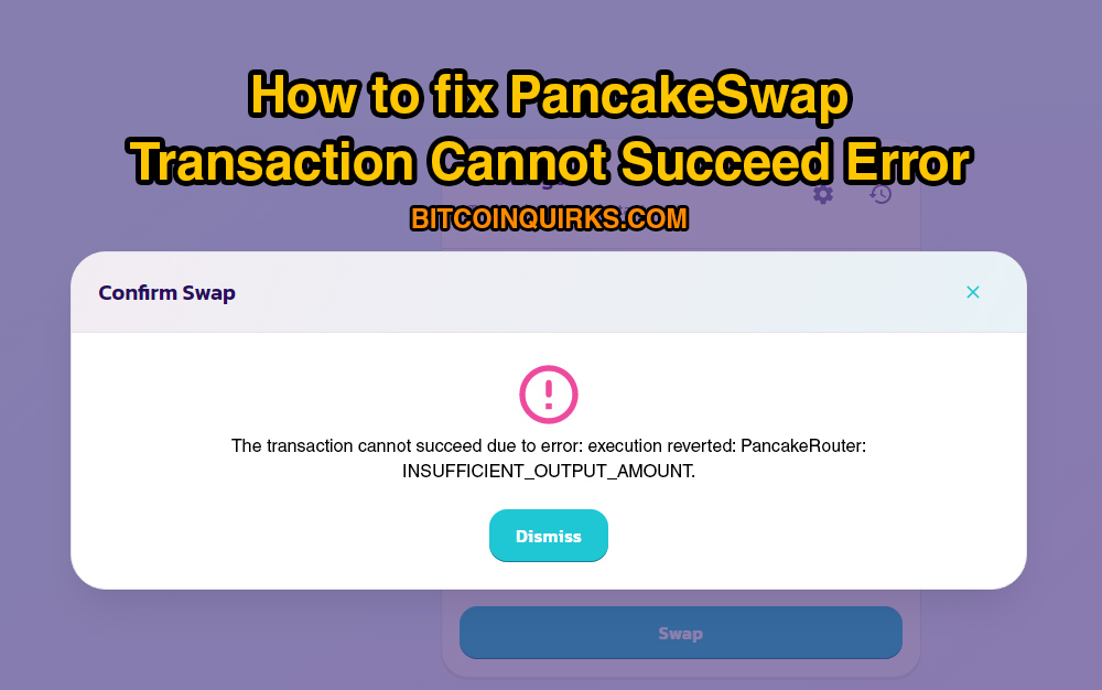 how to fix pancakeswap transaction cannot succeed error