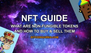 NFT Guide - How To Buy & Sell Non-Fungible Tokens