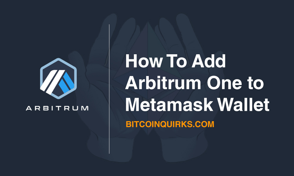 how to add arbitrum one to metamask wallet